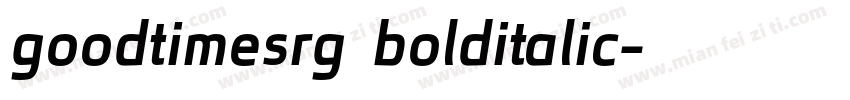 goodtimesrg bolditalic字体转换